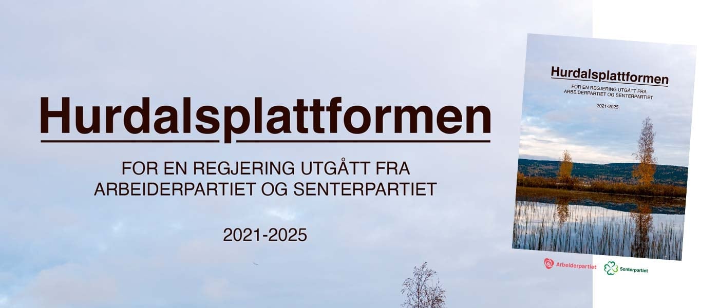 Hurdalsplattformen - for en regjering utgått fra AP og SP, 2021-2025